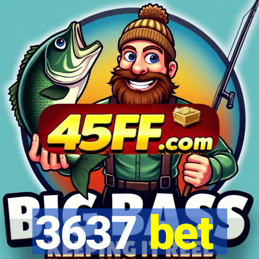 3637 bet